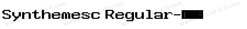 Synthemesc Regular字体转换